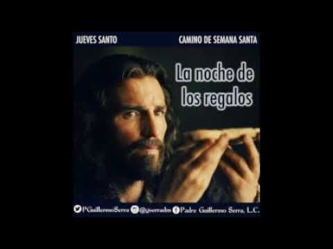 Jueves Santo - Jueves Semana Santa La Noche Los Regalos